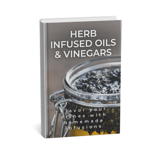 HERB INFUSED OILS AND VINEGARS