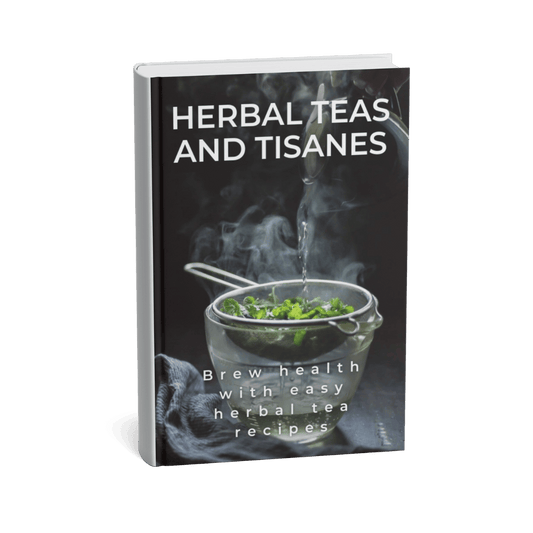 HERBAL TEAS AND TISANES