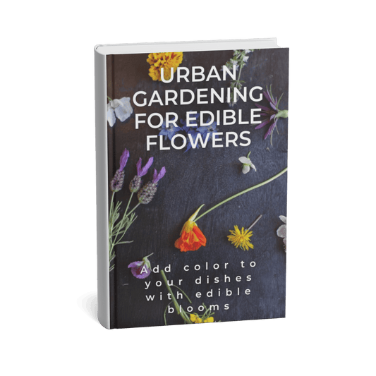 URBAN GARDENING FOR EDIBLE FLOWERS
